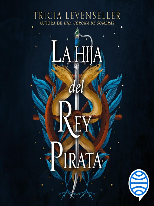 Title details for La hija del Rey Pirata by Tricia Levenseller - Available